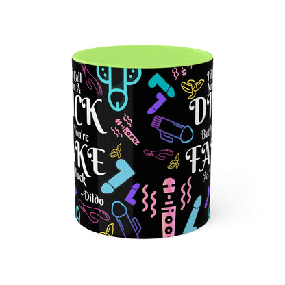 I'd Call You A D*ck Colorful Mugs, 11oz