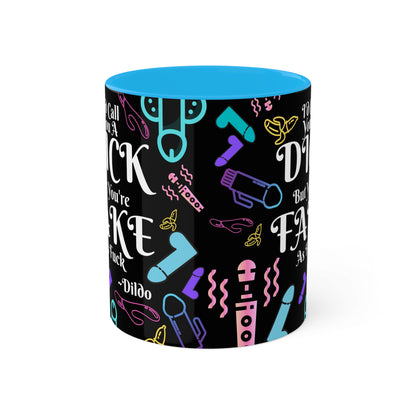 I'd Call You A D*ck Colorful Mugs, 11oz