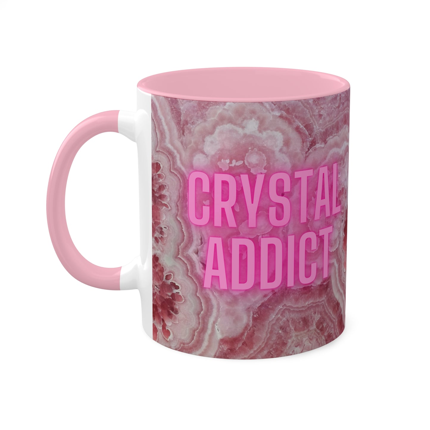 Crystal Addict Colorful Mugs, 11oz Crystal & Mineral Addict, Rhodocrosite, Coffee Cup, Tea Mug, Pink Mug