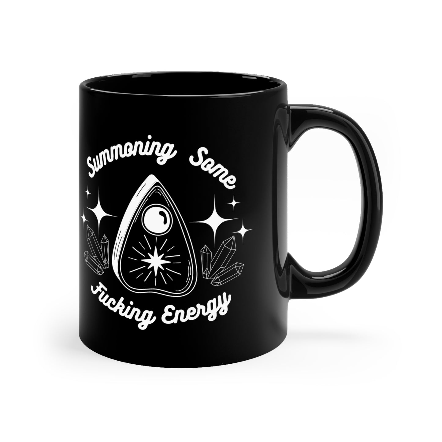 Summoning Some F'n Energy 11oz Black Mug